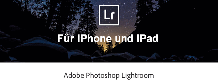[Bild: Adobe-Lightroom-mobile.png]
