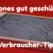 iPhones gut geschützt - 5 Verbraucher-Tipps