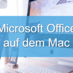 Microsoft Office auf dem Mac