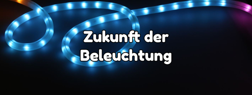 Zukunft der Beleuchtung
